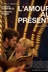 Affiche du film L'amour au présent