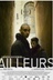 Affiche du film Ailleurs
