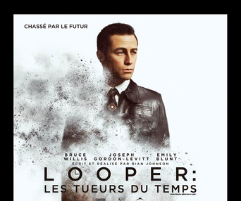 Affiche du film Looper : Les tueurs du temps