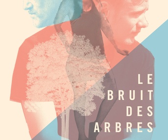 Affiche du film Le bruit des arbres