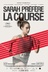 Affiche du film Sarah préfère la course