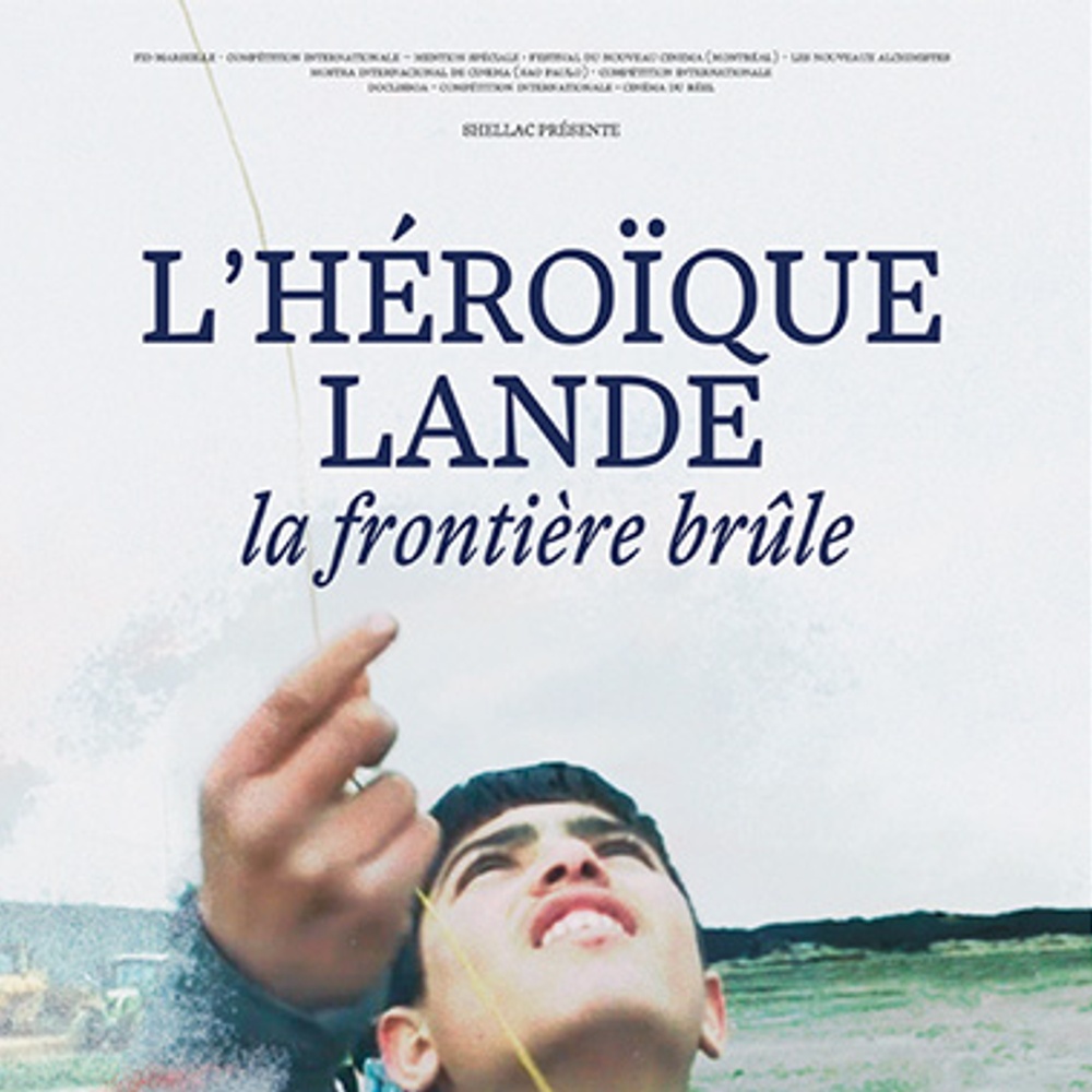 Affiche du film L'héroïque Lande, la frontière brûle