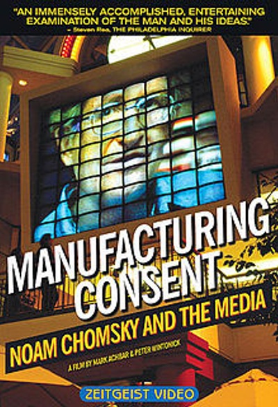 Manufacturing Consent: Noam Chomsky and the Media