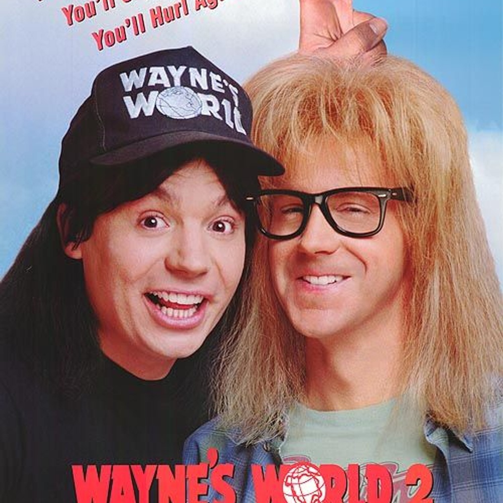 Affiche du film Wayne's World 2