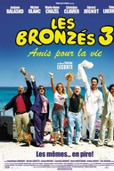 Affiche du film Les Bronzés 3 amis pour la vie