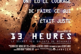 Affiche du film 13 heures: le secret des soldats de Benghazi Affiche du film 13 heures: le secret des soldats de Benghazi
