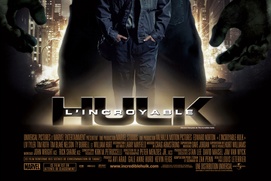 Affiche officielle du film de L'Incroyable Hulk Affiche officielle du film de L'Incroyable Hulk