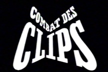 Combat des clips