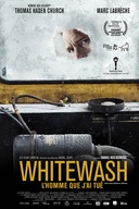 Affiche du film Whitewash : l'homme que j'ai tué