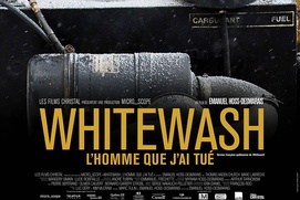 Affiche du film Whitewash : L'homme que j'ai tué Affiche du film Whitewash : L'homme que j'ai tué