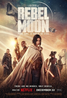 Rebel Moon - Part One: A Child of Fire