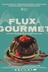 Affiche du film Flux Gourmet