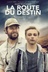Affiche du film La route du destin