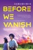 Affiche du film Before We Vanish