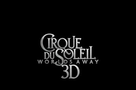 Pré-affiche du film Cirque du Soleil: Worlds Away Pré-affiche du film Cirque du Soleil: Worlds Away