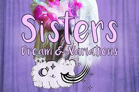 Affiche du film Sisters: Dream & Variations Affiche du film Sisters: Dream & Variations