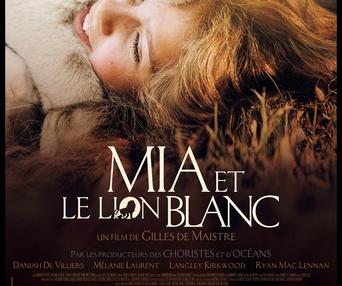 Affiche du film Mia et le lion blanc