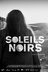 Affiche du film Soleils noirs