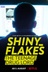 Affiche du film Shiny_Flakes: le petit baron de l'internet caché