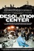 Affiche du film Desolation Center
