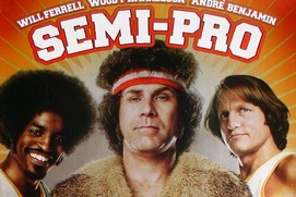 Affiche du film Semi-Pro Affiche du film Semi-Pro