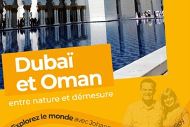Image du fim Dubaï et Oman : entre nature et démesure