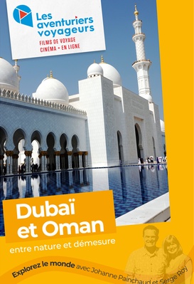 Les Aventuriers Voyageurs - Dubaï et Oman : entre nature et démesure