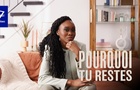 Pourquoi tu restes